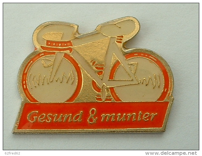 PIN´S CYCLISME VELO - GESUND & MUNTER - Cyclisme