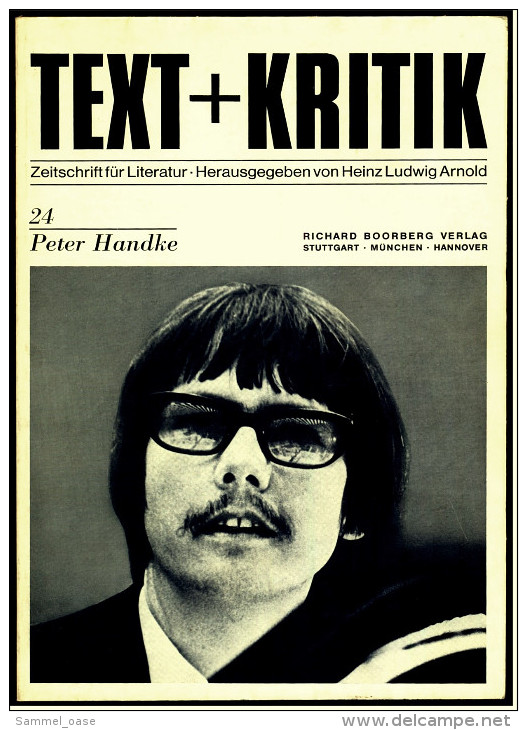 Peter Handke  -  Text U. Kritik Nr. 24  -  Zeitschrift Für Literatur  -  Oktober 1969 - Biografieën & Memoires