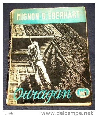 LA TOUR DE LONDRES. 11. MIGNON G. EBERHART. OURAGAN. 1947 - Livre Plastic - La Tour De Londres