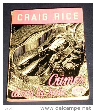 LA TOUR DE LONDRES. 12. CRAIG RICE. CRIMES DANS LA SOIE. 1948 - Livre Plastic - La Tour De Londres