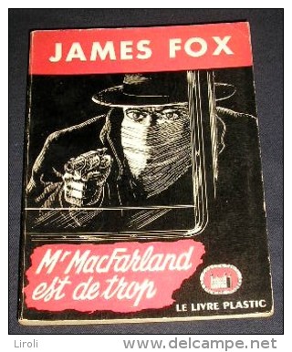 LA TOUR DE LONDRES. 36. JAMES FOX. M. MACFARLAND EST DE TROP. 1949 - Livre Plastic - La Tour De Londres