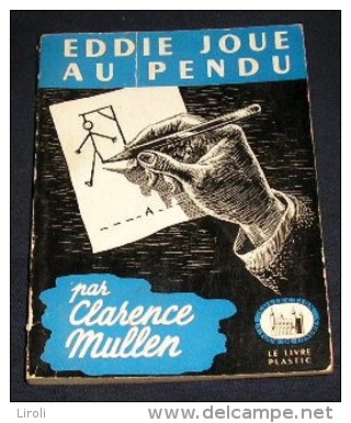 LA TOUR DE LONDRES. 37. CLARENCE MULLEN. EDDIE JOUE AU PENDU. 1949 - Livre Plastic - La Tour De Londres