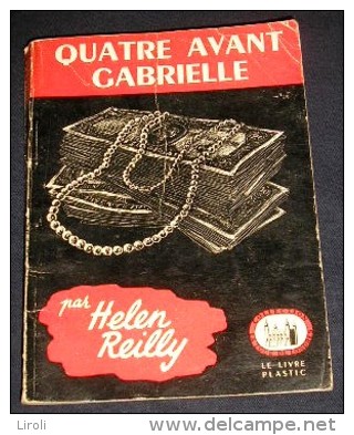 LA TOUR DE LONDRES. 44. HELEN REILLY. QUATRE AVANT GABRIELLE. 1950 - Livre Plastic - La Tour De Londres