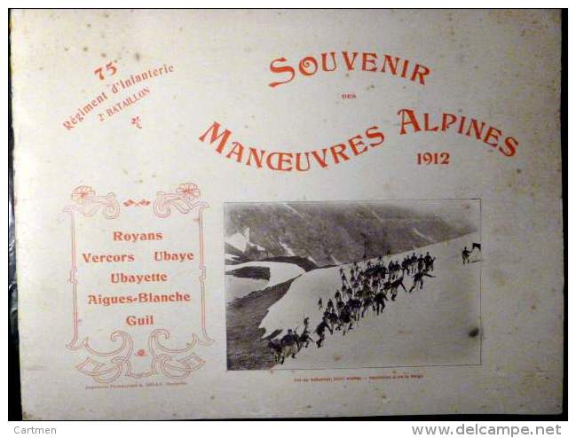 SOUVENIR DES MANOEUVRES ALPINES 1912 75° R I ROYANS VERCORS UBAYE AIGUES BLANCHES GUIL RECUEIL DE 105 HELIOGRAVURES - Andere & Zonder Classificatie