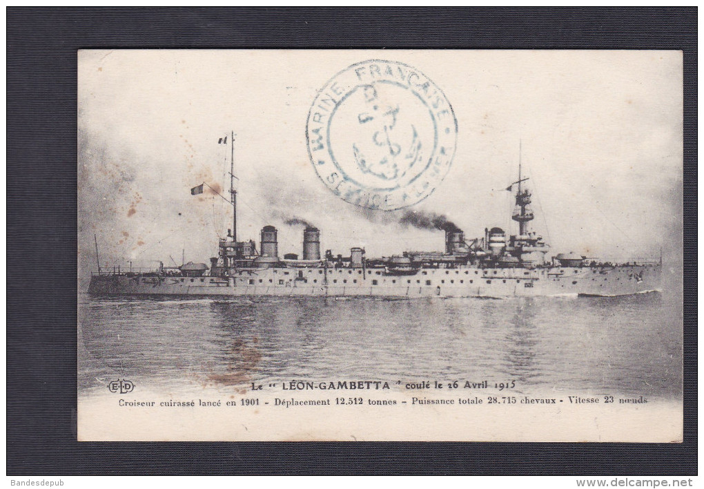 Vente Immediate Le Leon Gambetta Croiseur Cuirassé Coulé Le 16 Avril 1915 Cachet Marine Française ELD E. Le Deley - Guerre