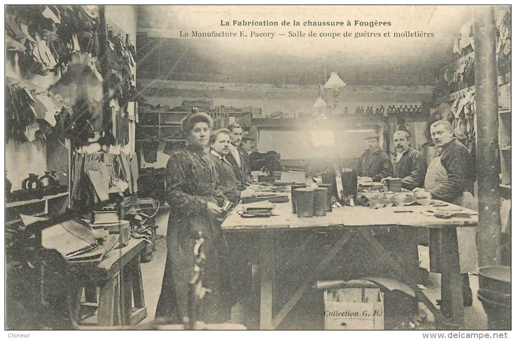 FOUGERES LA FABRICATION DE LA CHAUSSURE MANUFACTURE E.PACORY SALLE DE COUPE DE GUETRES - Fougeres
