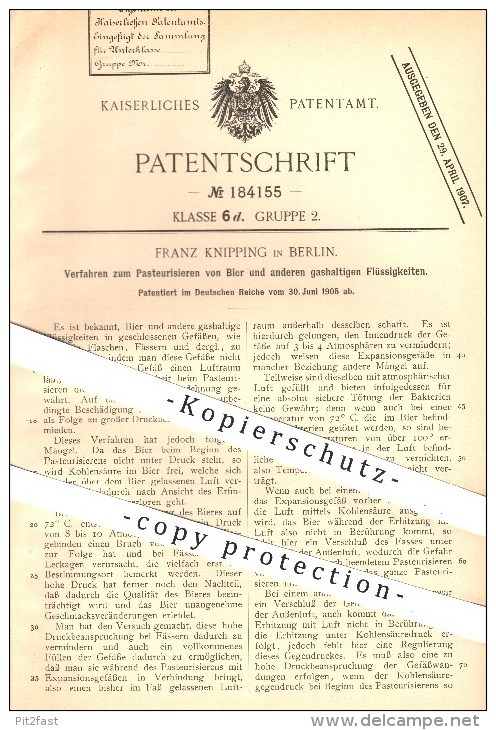 Original Patent - Franz Knipping , Berlin , 1905 , Pasteurisieren Von Bier U. A. Gashaltigen Flüssigkeiten , Kohlensäure - Historische Dokumente
