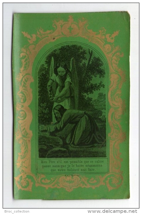 " Mon Père, S´il Est Possible Que Ce Calice Passe Sans Que Je Le Boive... " Image Pieuse éd. Bès Et Dubreuil - Santini