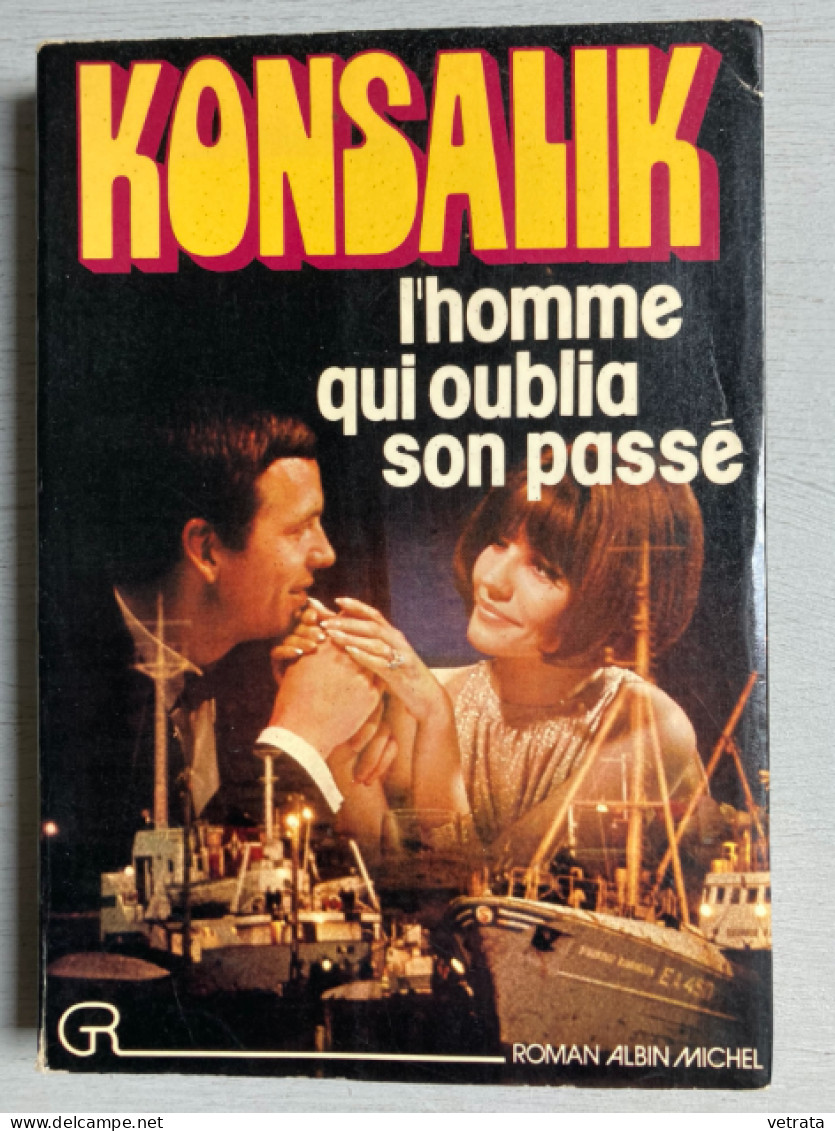 Heinz G. Konsalik  : L’Homme Qui Oublia Son Passé  (A. Michel-1976) & Le Gentleman (J'ai Lu-1986) - Sonstige & Ohne Zuordnung