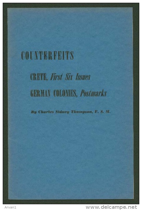 Counterfeits - Crete Greece First Six Issues - German Colonies Postmarks - 16 P. Ed.1943 - Thompson - In English - Faux Et Reproductions