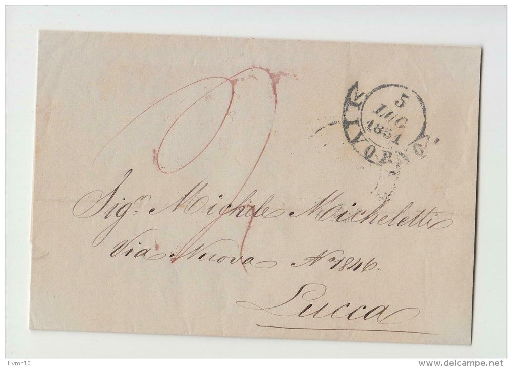 DE982-1851 TOSCANA Lettera Da LIVORNO A LUCCA-PICCHETTO LIVORNO+DOPPIO CERCHIO DUCALE Arrivo+TASSA ROSSA - 1. ...-1850 Prefilatelia