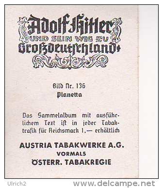 Sammelbild Adolf Hitler Und Sein Weg Zu Großdeutschland - Planetta - Austria Tabakwerke (20726) - Other Brands
