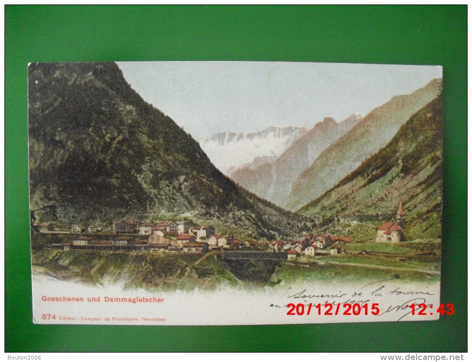 Goeschenen 1909 Göschenen Mit Dammagletscher - Göschenen