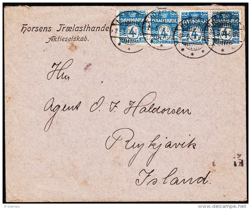 1908. 4x 4 ØRE HORSENS 2. 5. 08. To Reykjavik, Island. Transit KJØBENHAVN 0 OMB 3.5.08 ... (Michel: DK 45A) - JF181803 - Other & Unclassified