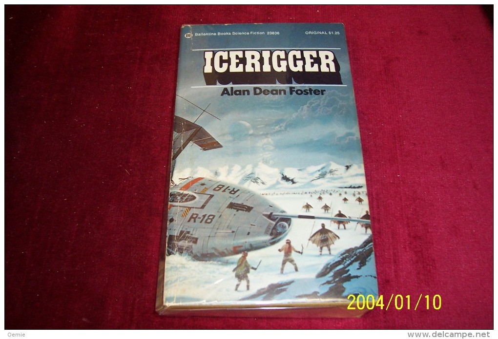 ALAN DEAN FOSTER  ° ICERIGGER - Sciencefiction