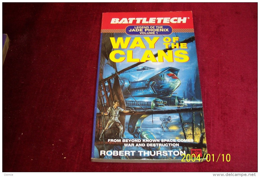 ROBERT THURSTON °° BATTLETECH  LEGEND OF THE JADE PHOENIX VOLUME 1 / WAY OF THE CLANS - Sciencefiction