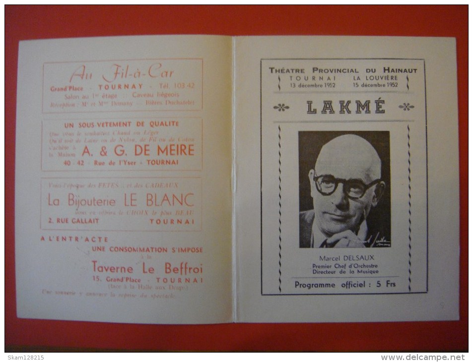 Programme Officiel : Théâtre Provincial Du Hainaut 1952 ( Tournai - La Louvière ) LAKME ( Marcel Delsaux Lucienne Denat - Programme