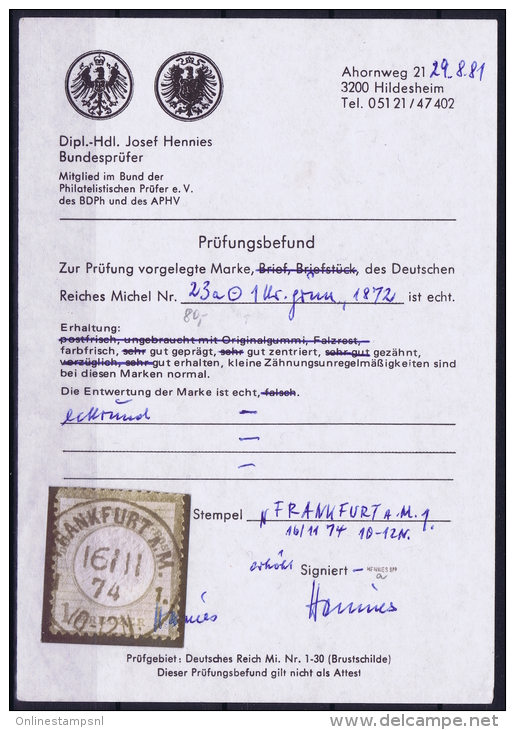 Deutsches Reich: Mi Nr  23 A Used  Signiert /signed/ Signé / Certificate Hennies Grosser Brustschild - Gebraucht