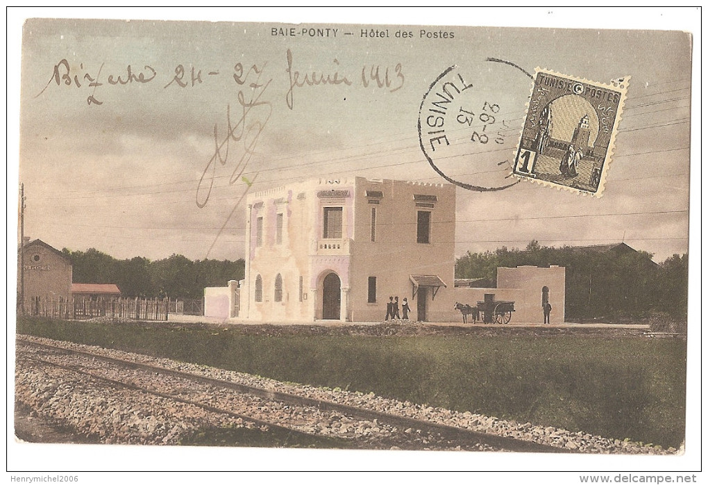 Tunisie - Baie Ponty Hotel Des Postes Cachet Bizerte 1913 Et La Pecherie - Tunisia