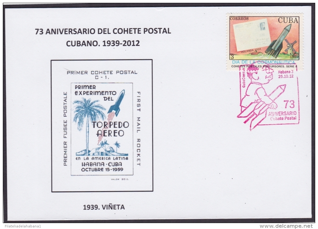 2012-CE-12 CUBA 2012. SPECIAL CANCEL.73 ANIV COHETE POSTAL. POSTAL ROCKET RED CANCEL. 1939: VIÑETA. - Covers & Documents