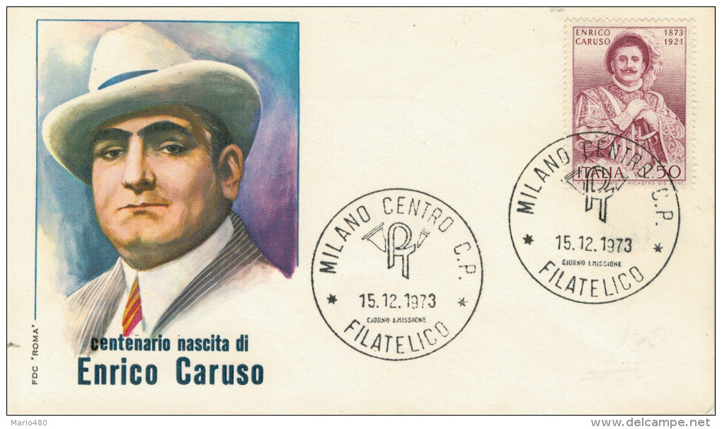 CENTENARIO NASCITA  DI  ENRICO  CARUSO      F.D.C  ANNO  1973 - FDC