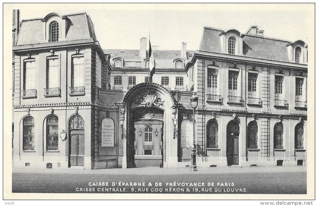Paris - Caisse D'Epargne Et De Prévoyance - Caisse Centrale, Rue Coq Héron Et Rue Du Louvre - Banques
