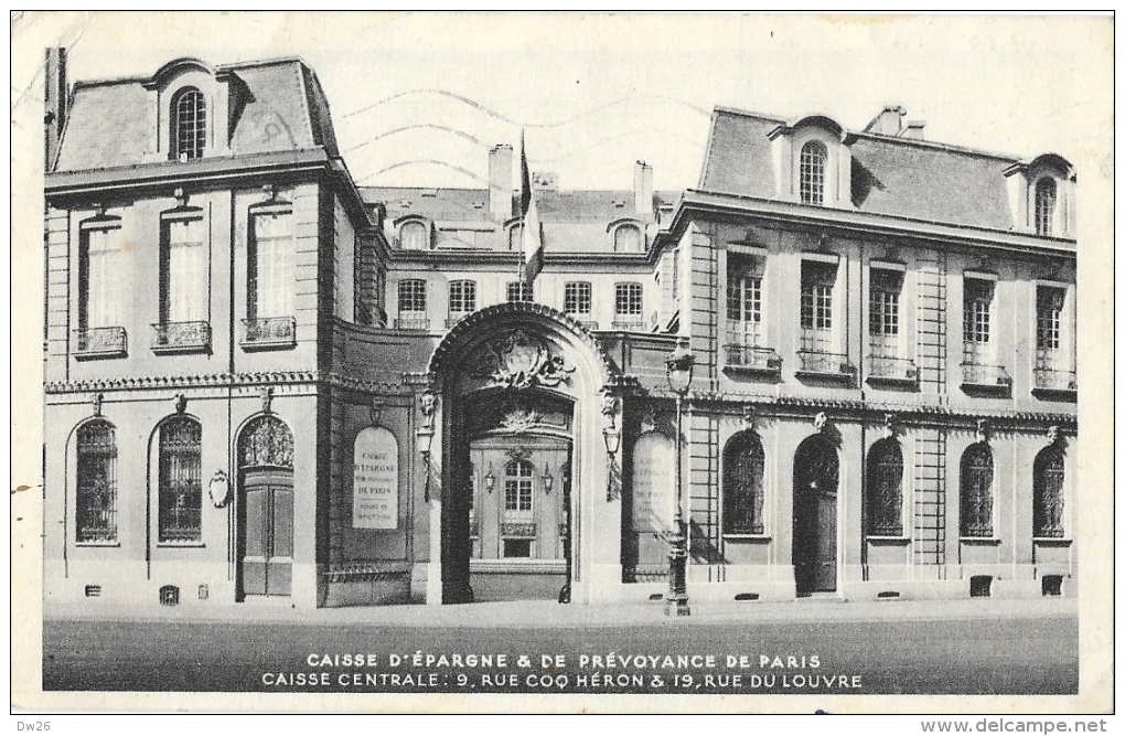 Paris - Caisse D´Epargne Et De Prévoyance - Caisse Centrale, Rue Coq Héron Et Rue Du Louvre - Banques