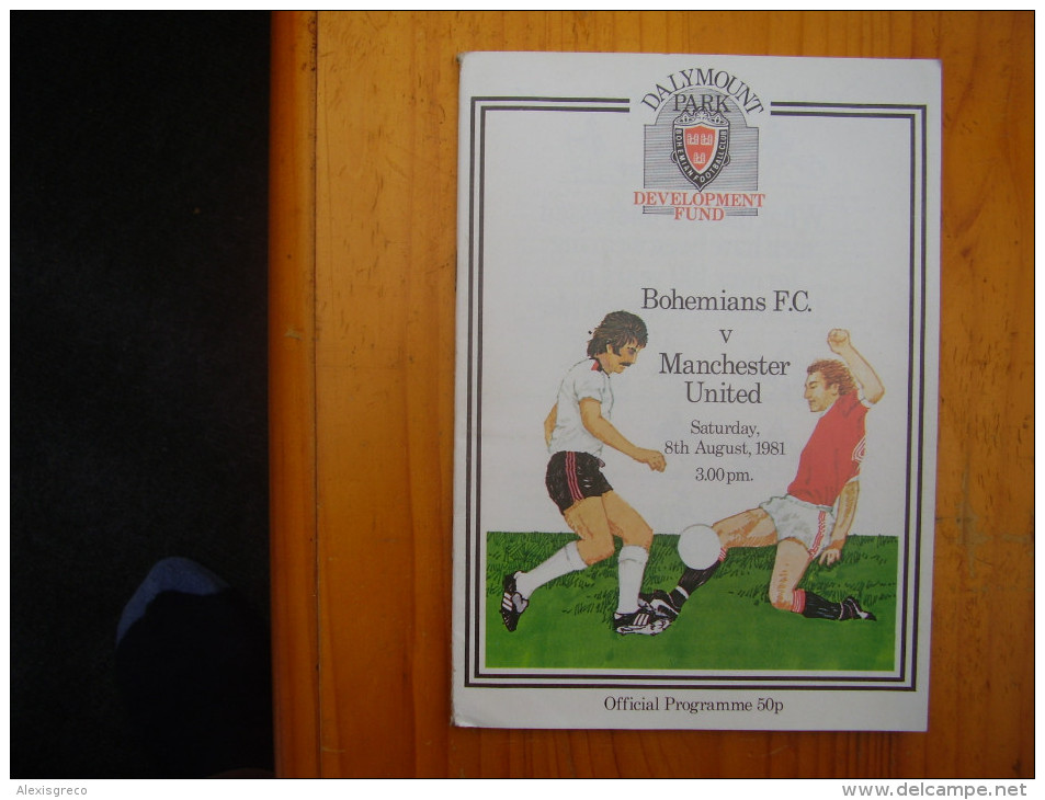 FOOTBALL 1981 BOHEMIANS F.C. V MANCHESTER UNITED PROGRAMME For MATCH At DALYMOUNT PARK. - Other & Unclassified