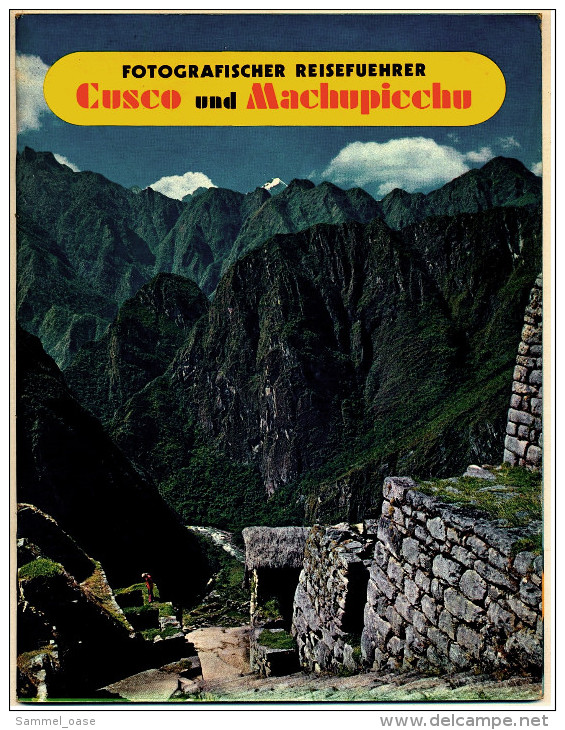 Fotografischer Reiseführer  -  Cusco Und Machupicchu In Peru - América