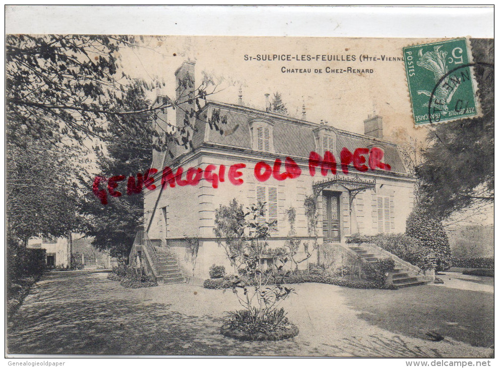 87 - ST SAINT SULPICE LES FEUILLES - CHATEAU DE CHEZ RENARD - Saint Sulpice Les Feuilles