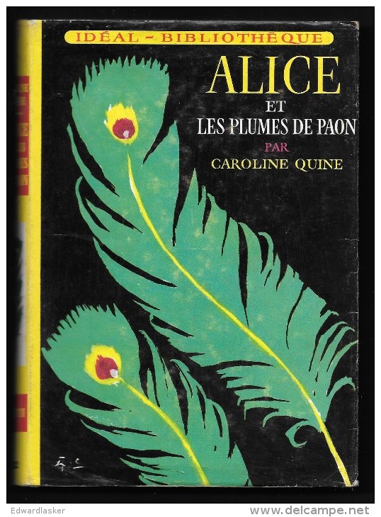 IDEAL BIBLIOTHEQUE 282 : ALICE Et Les PLUMES De PAON //Caroline Quine - 1ère édition - 1965 - Ideal Bibliotheque