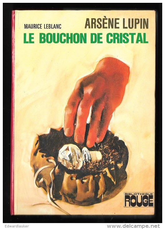 Bibliothèque ROUGE : ARSENE LUPIN Le Bouchon De Cristal //Maurice Leblanc - Hachette 1975 - Hachette