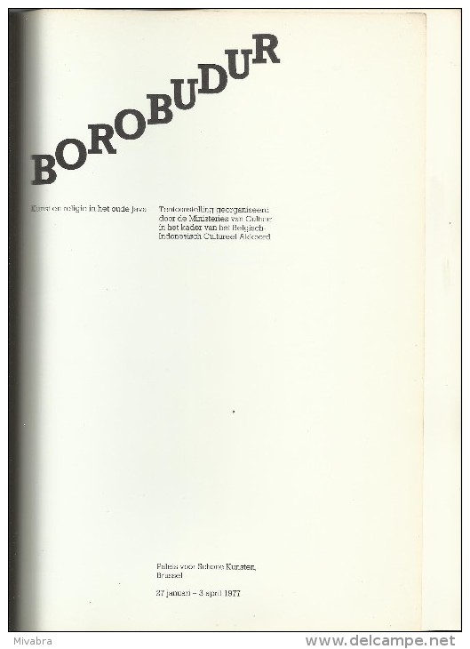 BOROBUDUR KUNST EN RELIGIE IN HET OUDE JAVA CATALOGUS TENTOONSTELLING PALEIS SCHONE KUNSTEN BRUSSEL 1977 - Altri & Non Classificati