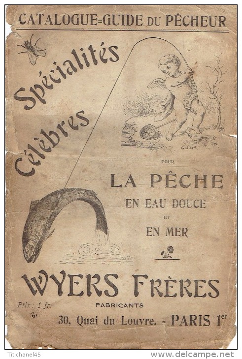 Rare Catalogue-guide 1908 WYERS Frères à PARIS Fabricants De Matériel Et Articles De Pêche - Kataloge