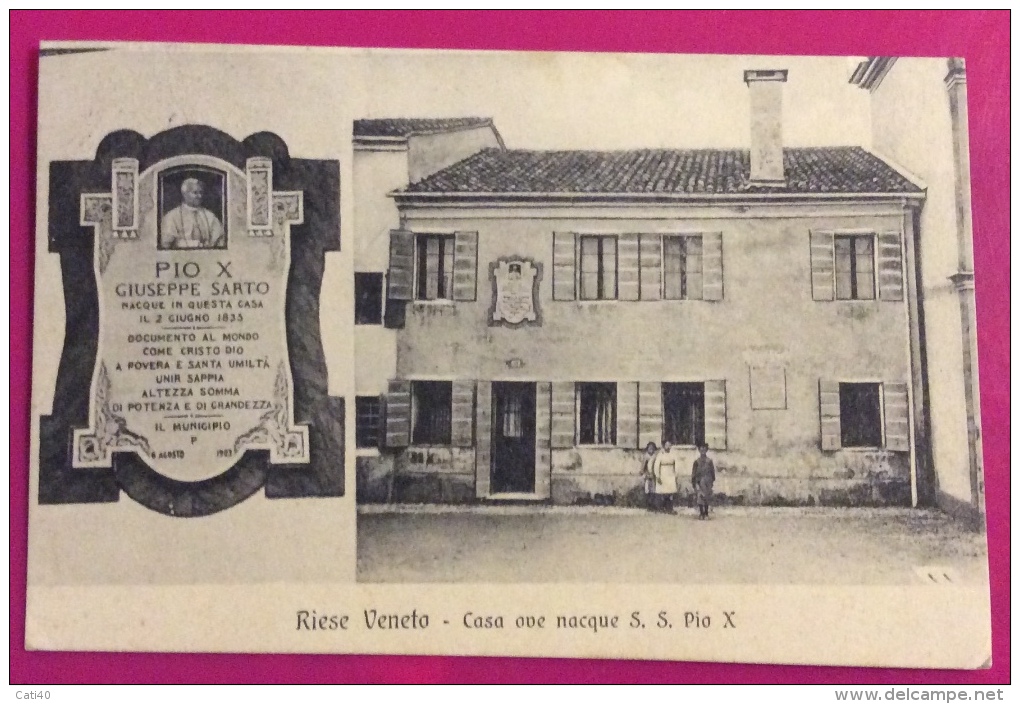 RIESE VENETO - CASA OVE NACQUE S.S.  PAPA PIO X -   ANNULLO TONDO RIQUADRATO RIESE - 1915 - Treviso