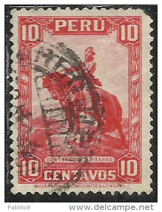 PERU´ 1934 1935 FRANCISCO PIZARRO CENT. 10 USATO USED OBLITERE´ - Peru