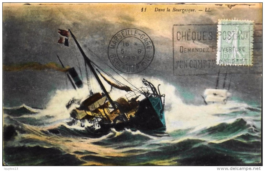 C.P.A. - L.L. - Bateau Dans La Bourasque - Marseille Gare Le 05.08.1921 - Tampon Des Chéques Postaux - TBE - - Visvangst