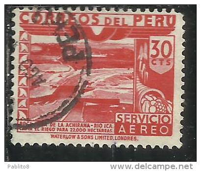 PERU' 1945 1946 AIR MAIL POSTA AEREA DAM ICA RIVER DIGA FIUME CENT. 30 USATO USED OBLITERE' - Peru