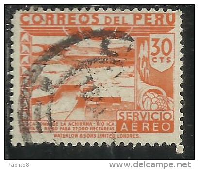 PERÙ 1938 AIR MAIL POSTA AEREA DAM ICA RIVER DIGA FIUME CENT. 30c USATO USED OBLITERE' - Peru