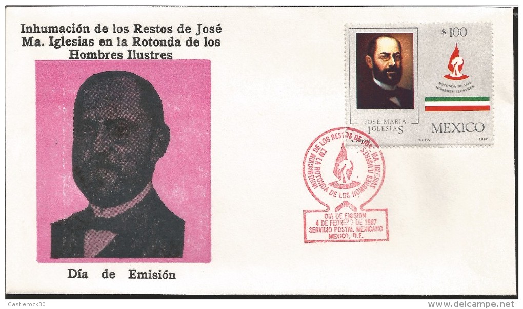 E)1987 MEXICO, EXHUME REMAINS OF JOSE MARIA IGLESIAS, ILLUSTIRIOUS MEN,  WRITTER, POLITICAL, FDC - Mexico