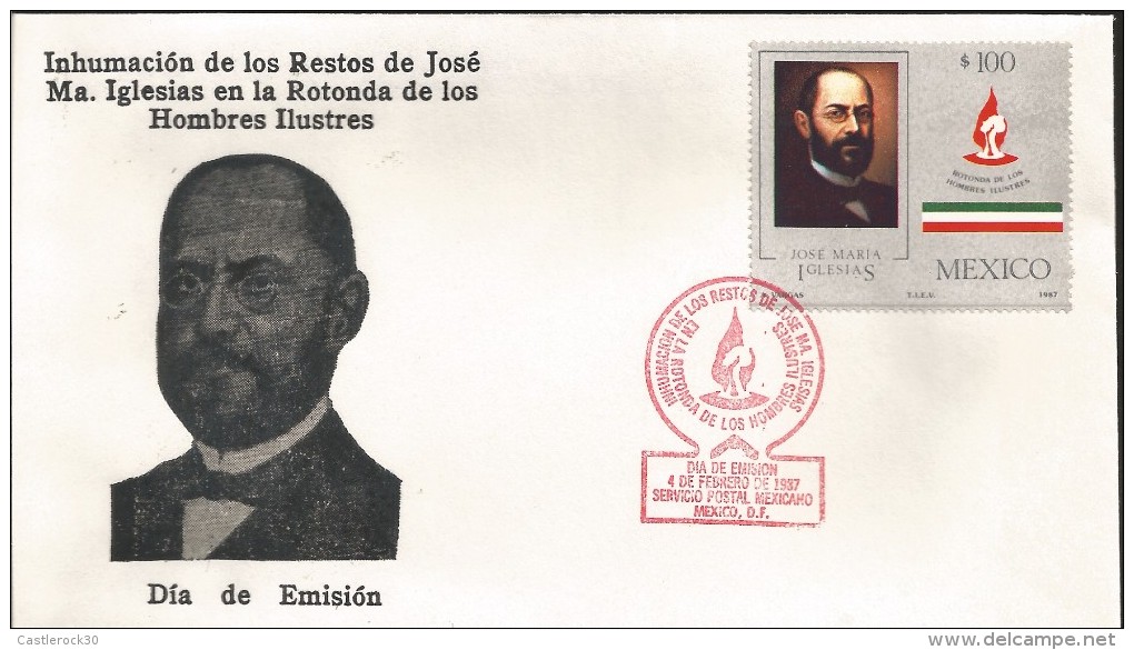 E)1987 MEXICO,  EXHUME REMAINS OF JOSE MARIA IGLESIAS, ILLUSTIRIOUS MEN,  WRITTER, POLITICAL, FDC - Mexique