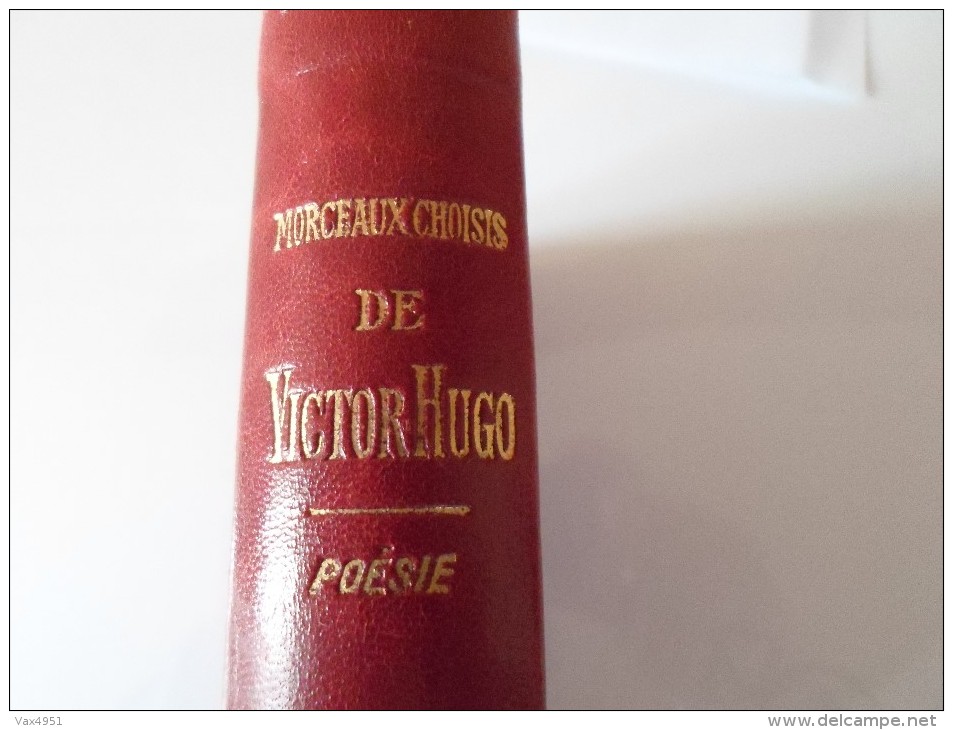 9  POESIE MORCEAUX CHOISIS DE VICTOR HUGO  1936  *****    A     SAISIR ***** - Auteurs Français