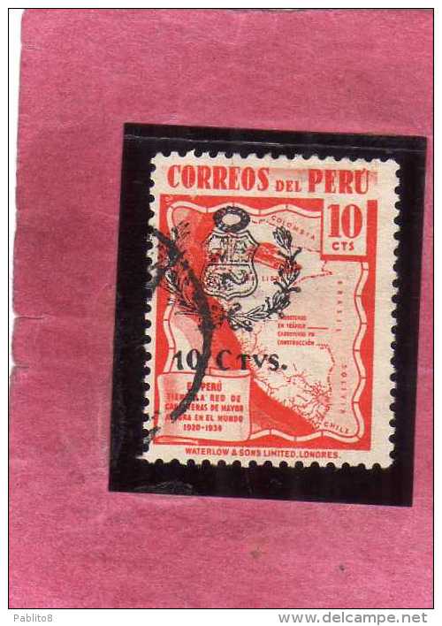 PERU´ 1943 SURCHARGE IN BLACK SOPRASTAMPA NERA 1938 HIGHWAY MAP CARTINA AUTOSTRADE CENT. 10 USATO USED OBLITERE´ - Peru