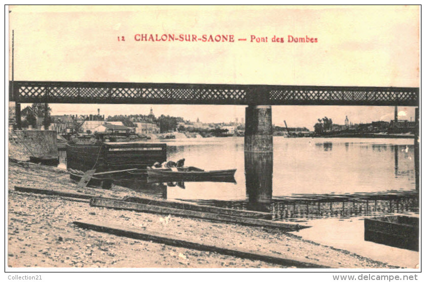 CHALON SUR SAONE ... PONT DES DOMBES - Chalon Sur Saone