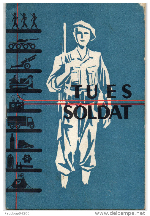 FASCICULE MINISTERE DE LA GUERRE Tu Es Soldat   CALENDRIERS 1953/1954 - Francia