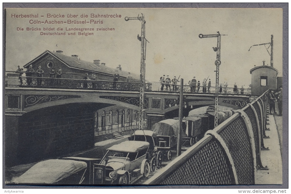 Herbesthal Brücke über Die Bahnstrecke Cöln Aachen Brüssel Paris  1915y. B366 - Lontzen