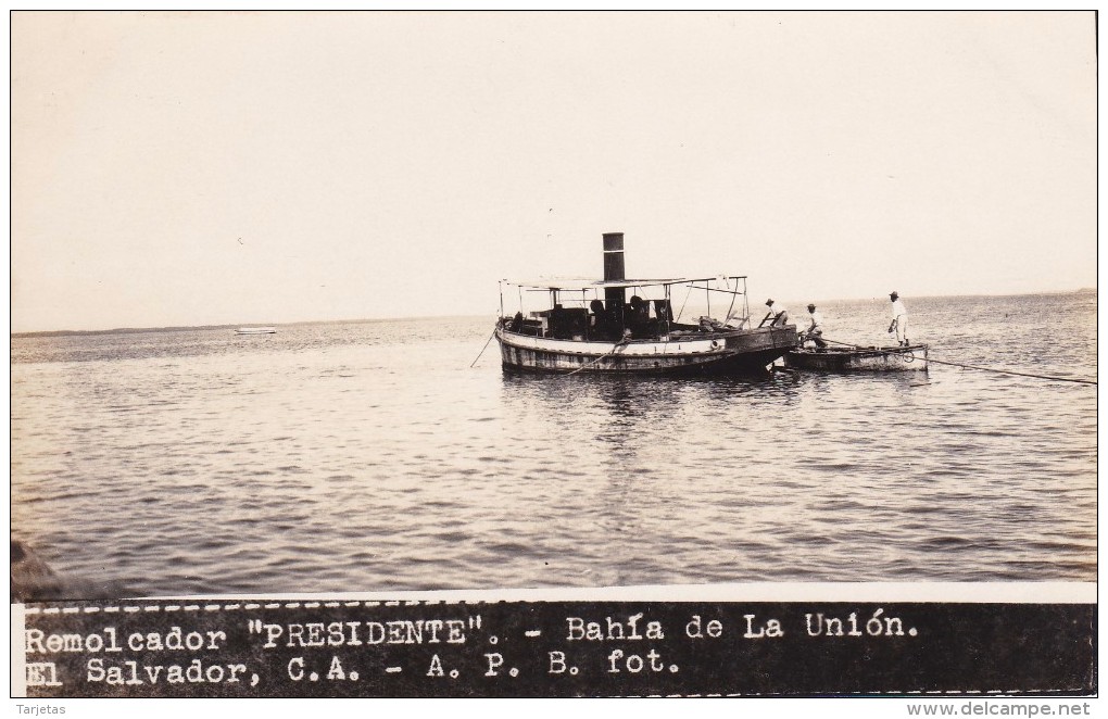 POSTAL DE LA UNION DE EL REMOLCADOR PRESIDENTE DEL AÑO 1928 (FOTO AMANO P.B.) (EL SALVADOR) - El Salvador