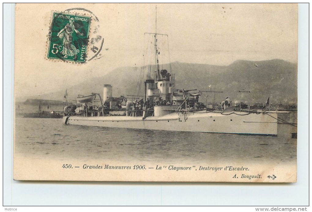 GRANDES MANOEUVRES 1906 - La "Claymore" Destroyer D'escadre. - Guerre