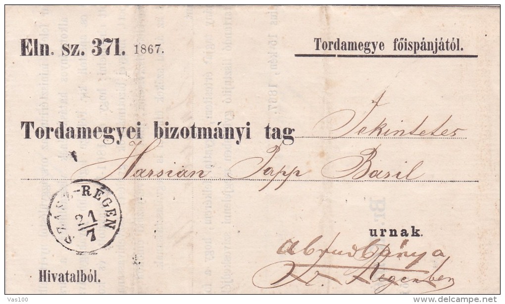 Romania/Moldova & Principality - 1867 Official Letter Circulated   From TORDA At SZASZ-REGEN VIA ABRUD. - ...-1858 Prefilatelia