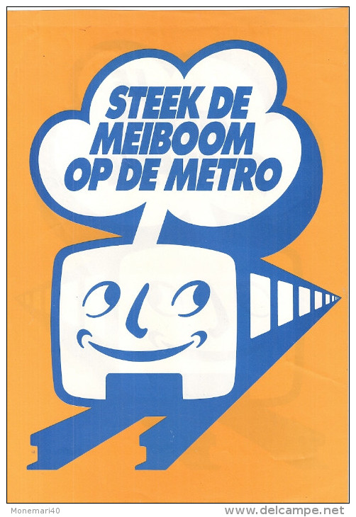 METRO DE BRUXELLES-BRUSSELSE METRO. STEEK DE MEIBOOM OP DE METRO - Inauguration Du VRAI METRO - 19,8 Cm Sur 28,7 - Autres & Non Classés